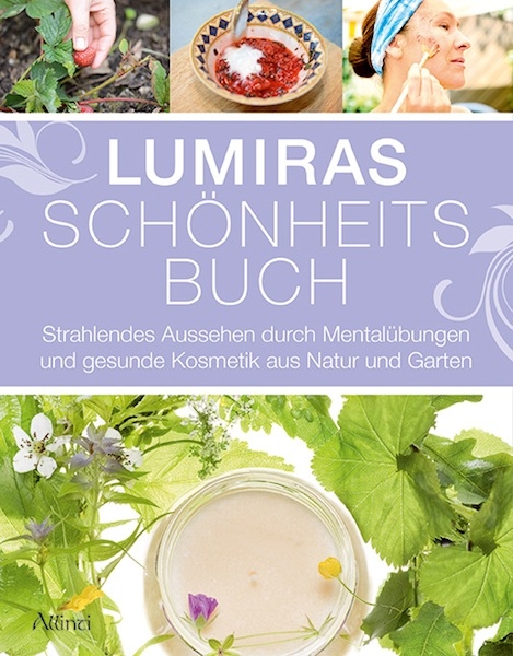 Lumiras Sch&ouml;nheitsbuch -  Lumira