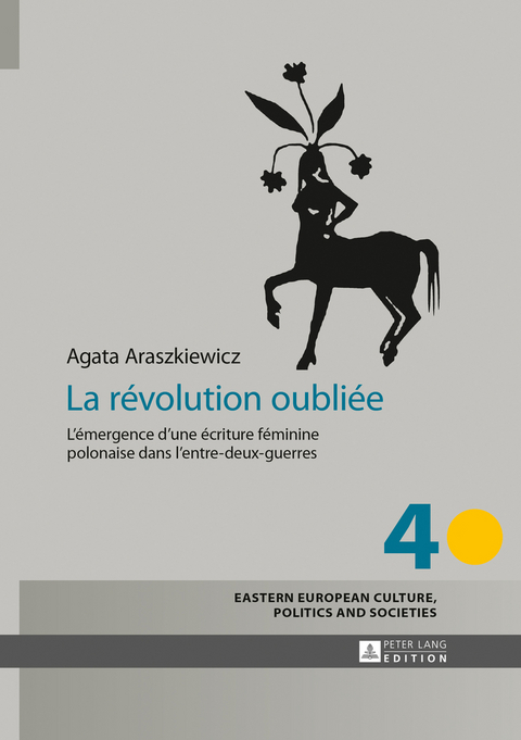 La r&eacute;volution oubli&eacute;e - Agata Araszkiewicz