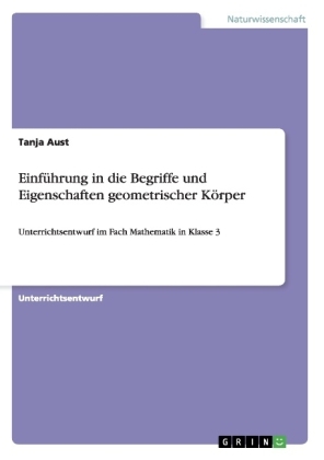 EinfÃ¼hrung in die Begriffe und Eigenschaften geometrischer KÃ¶rper