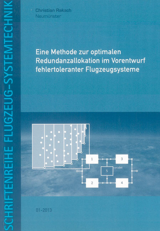 Eine Methode zur optimalen Redundanzallokation im Vorentwurf fehlertoleranter Flugzeugsysteme