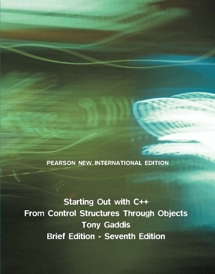 Starting Out with C++: Pearson New International Edition - Tony Gaddis