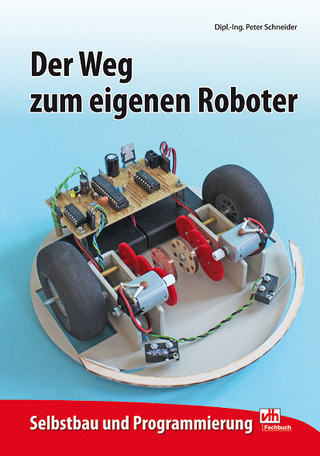 Der Weg zum eigenen Roboter