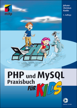 PHP und MySQL Praxisbuch für Kids