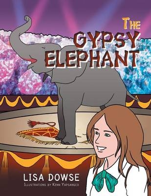 The Gypsy Elephant - Lisa Dowse