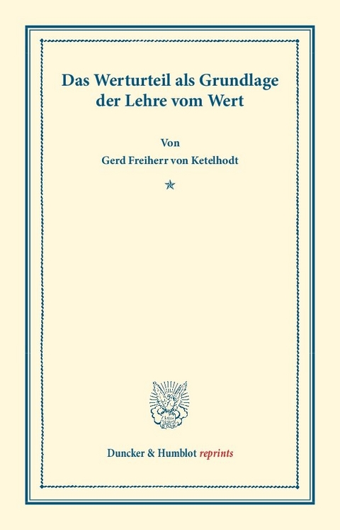Das Werturteil - Gerd Frhr. von Ketelhodt