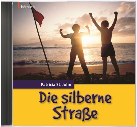 Die silberne Stra&szlig;e - Patricia St. John
