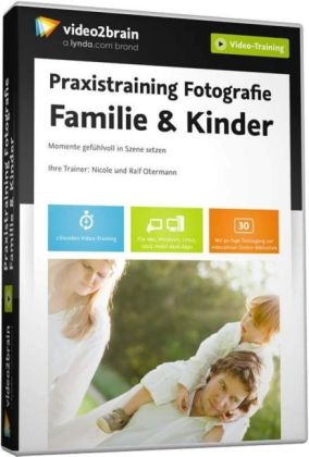 Praxistraining Fotografie: Familie & Kinder (Videotraining)