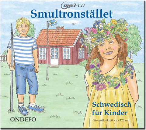 CD Smultronstället 1 - Schwedisch für Kinder: Die zugehörige CD zum Lehrwerk Smultronstället 1 - Schwedisch für Kinder - Nicoline Kühn