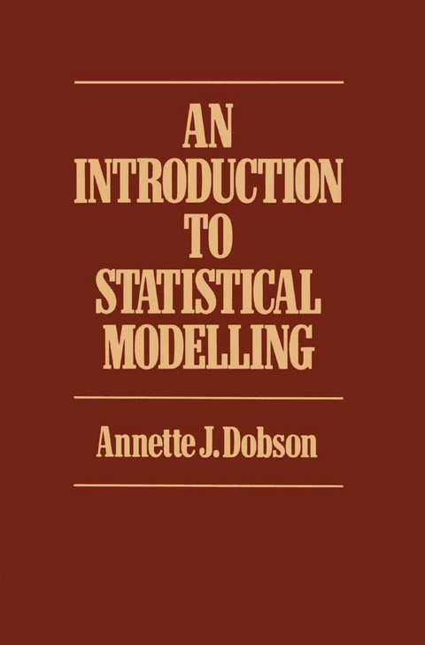 Introduction to Statistical Modelling - Annette J. Dobson