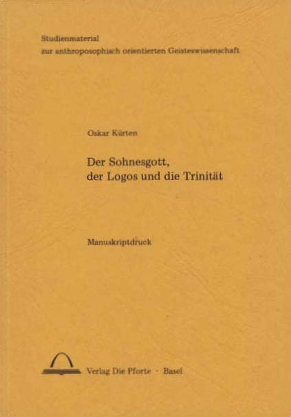 Der Sohnesgott, der Logos und die Trinit&auml;t - Oskar K&uuml;rten