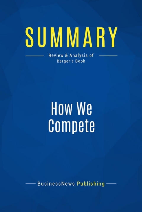 Summary: How We Compete -  BusinessNews Publishing