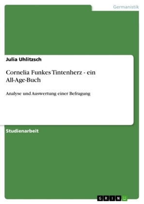 Cornelia Funkes Tintenherz - ein All-Age-Buch - Julia Uhlitzsch
