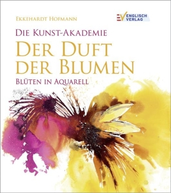 Die Farben der Blumen - Ekkehardt Hofmann