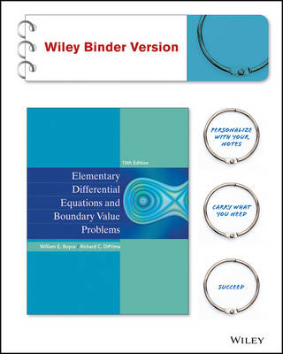 Elementary Differential Equations and Boundary Value Problems, Binder Ready Version - William E Boyce, Richard C DiPrima