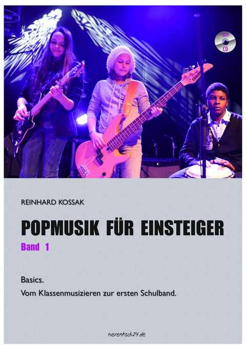 Popmusik f&uuml;r Einsteiger / Popmusik f&uuml;r Einsteiger, Band 1 - Reinhard Kossak