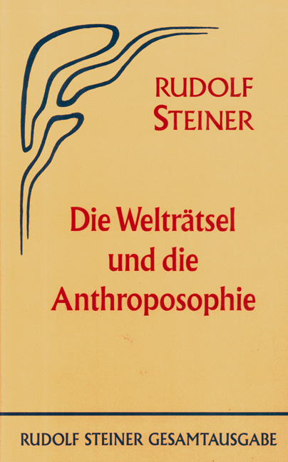 Die Weltr&auml;tsel und die Anthroposophie - Rudolf Steiner