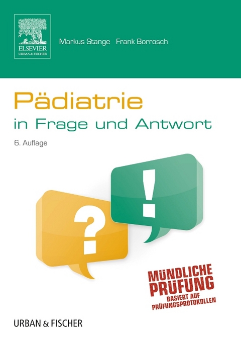P&auml;diatrie in Frage und Antwort - Markus Stange, Frank Borrosch
