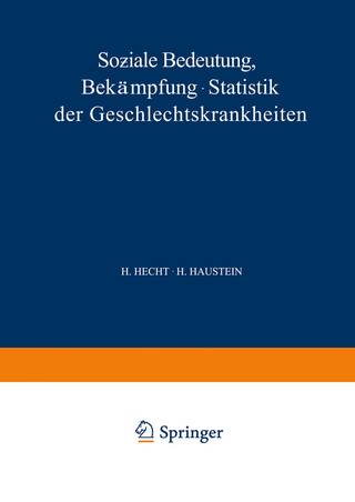 Soƶiale Bedeutung Bekämpfung · Statistik der Geschlechtskrankheiten