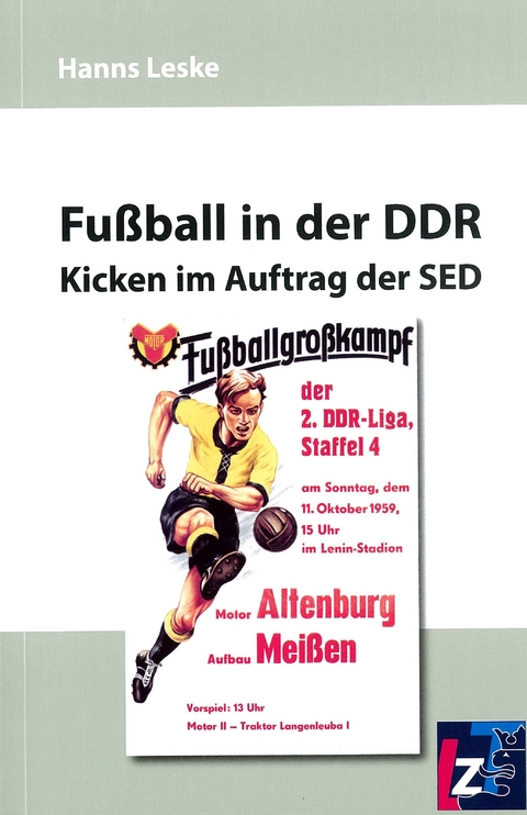 Fu&szlig;ball in der DDR - Hanns Leske
