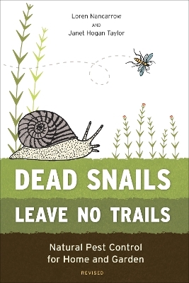 Dead Snails Leave No Trails, Revised - Loren Nancarrow, Janet Hogan Taylor