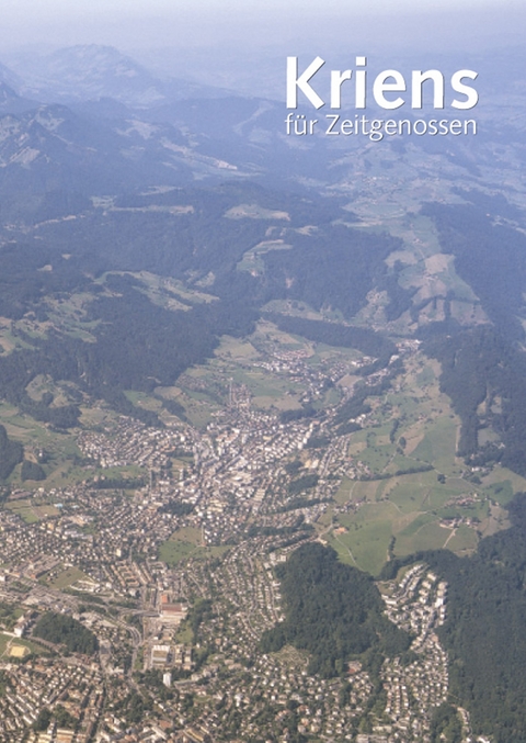Kriens f&uuml;r Zeitgenossen - Georg Aerni, Stefan Aschwanden, Franz Bucher, Trudi Dinkelmann, Christoph Fellmann, Dominik Hertach, Gerold Kunz, J&uuml;rg Stadelmann, Hilar Stadler, Heinz Stalder, Rahel Stocker, J&uuml;rg Studer, Michael T&ouml;ngi, Bernhard Tschofen, Nikolaus Wyss