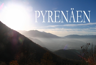Die Pyrenäen - Ein kleiner Bildband