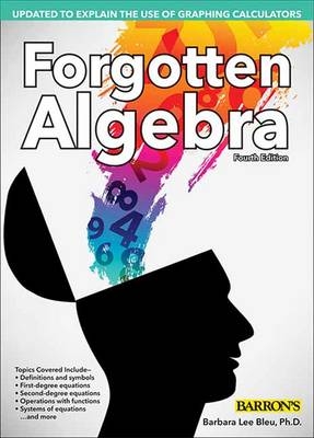 Forgotten Algebra - Barbara Lee Bleau, Meg Clemens, Glenn Clemens