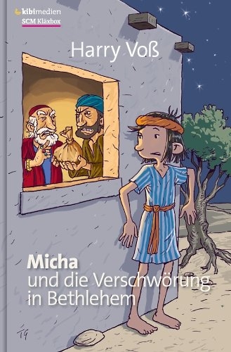 Micha und die Verschw&ouml;rung von Bethlehem - Harry Vo&szlig;