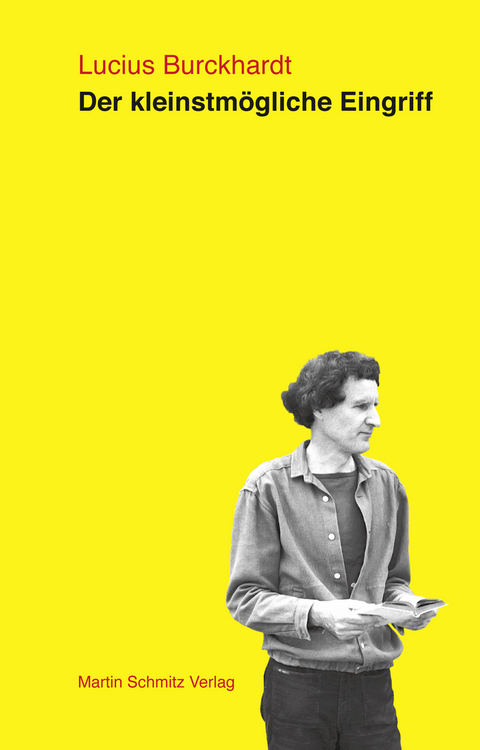 Der kleinstm&ouml;gliche Eingriff - Lucius Burckhardt