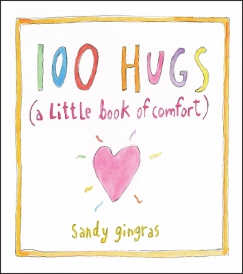 100 Hugs - Sandy Gingras