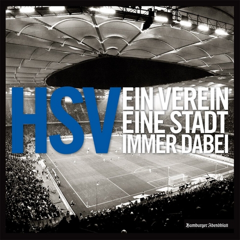 HSV&ndash; Ein Verein. Eine Stadt. Immer dabei.