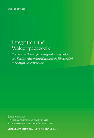 Integration und Waldorfpädagogik