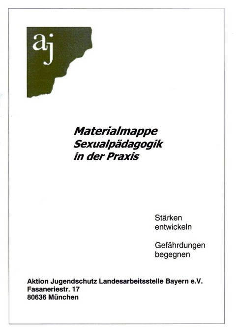 Materialmappe: Sexualp&auml;dagogik in der Praxis