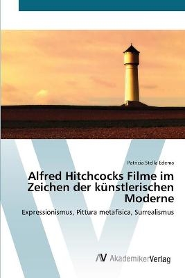 Alfred Hitchcocks Filme im Zeichen der künstlerischen Moderne