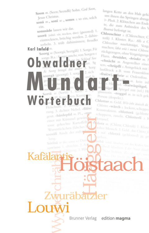 Obwaldner Mundart-W&ouml;rterbuch - Karl Imfeld