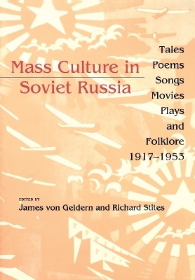 Mass Culture in Soviet Russia - 