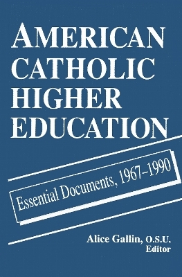 American Catholic Higher Education - Alice Gallin O.S.U.