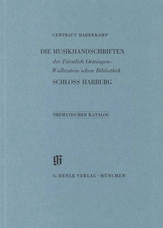 Kataloge Bayerischer Musiksammlungen (KBM) - Fürstlich Oettingen-Wallerstein'sche Bibliothek Schloß Harburg