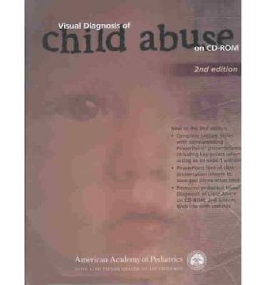 Visual Diagnosis of Child Abuse on CD-Rom -  American Academy of Pediatrics