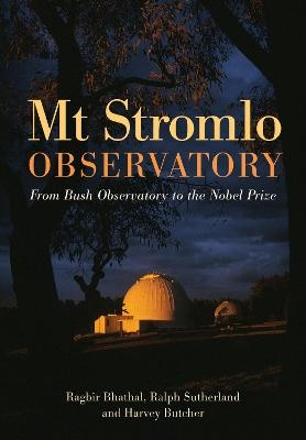Mt Stromlo Observatory - Ragbir Bhathal, Ralph Sutherland, Harvey Butcher