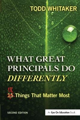 What Great Principals Do Differently - Todd Whitaker