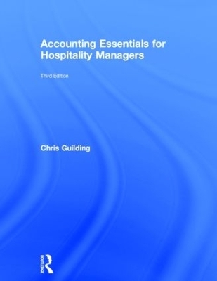 Accounting Essentials for Hospitality Managers - Chris Guilding