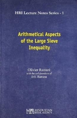 Arithmetical Aspects of the Large Sieve Inequality - Olivier Ramare, D.S. Ramana