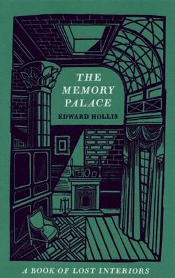 The Memory Palace - Edward Hollis