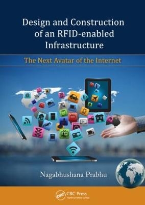 Design and Construction of an RFID-enabled Infrastructure - Nagabhushana Prabhu