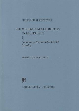 Kataloge Bayerischer Musiksammlungen (KBM) - Sammlung Raymond Schlecht, Katalog