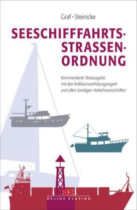 Seeschifffahrtsstra&szlig;en-Ordnung - Dietrich Steinicke, Kurt Graf