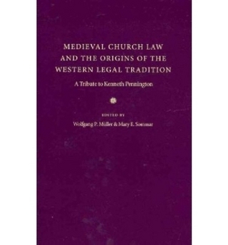 Medieval Church Law and the Origins of the Western Legal Tradition