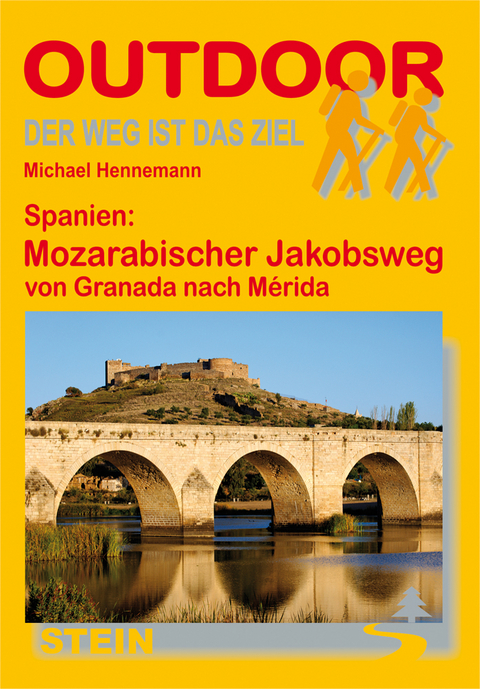 Spanien: Mozarabischer Jakobsweg von Granada nach M&eacute;irda - Michael Hennemann