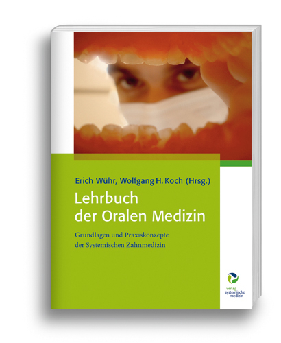 Lehrbuch der Oralen Medizin - Frank Bartram, Tanja Blank, Uwe Drews, Wolfgang Funk, Hardy Gaus, Wolfgang H. Koch, Wolf-Dieter Seeher, Martin Simmel, Roland Werk, Thomas Weidenbeck, Ann Wittenberg, Erich W&uuml;hr